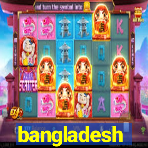 bangladesh