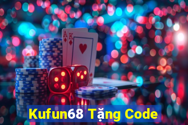 Kufun68 Tặng Code