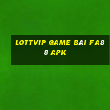 Lottvip Game Bài Fa88 Apk