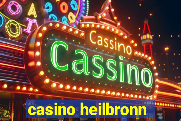 casino heilbronn