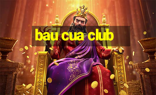 bau cua club