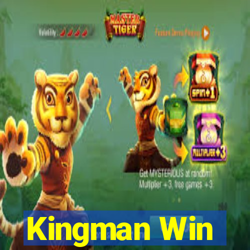 Kingman Win