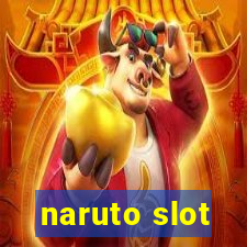 naruto slot