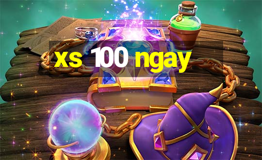 xs 100 ngay