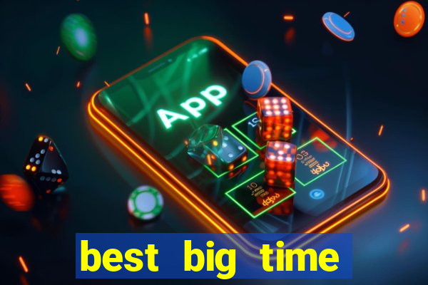 best big time gaming casino