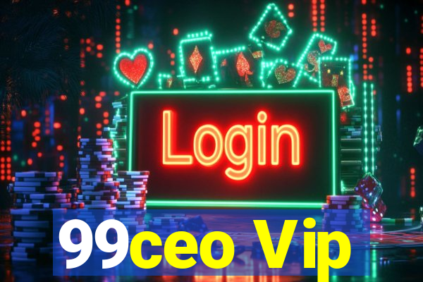 99ceo Vip