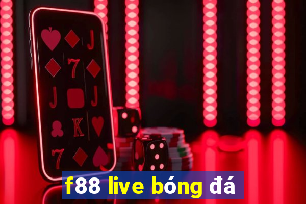 f88 live bóng đá