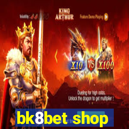 bk8bet shop