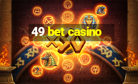 49 bet casino