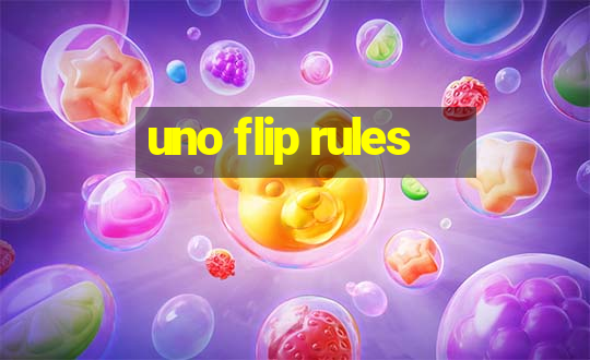 uno flip rules