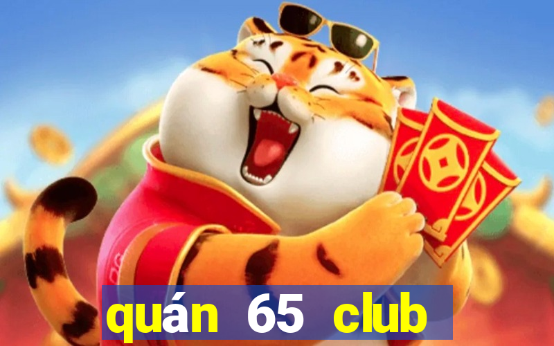 quán 65 club quận 3