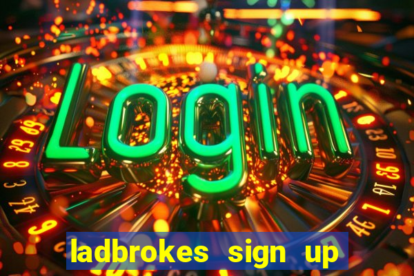 ladbrokes sign up offer casino