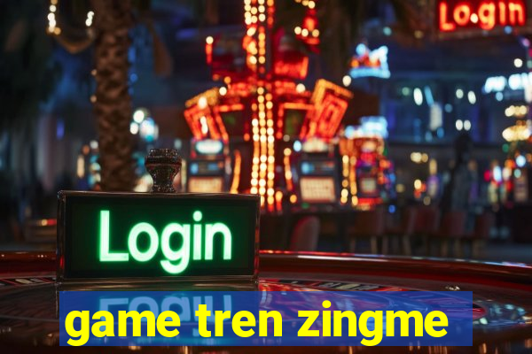 game tren zingme