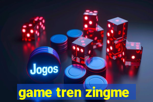 game tren zingme