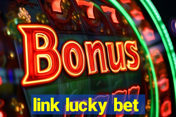 link lucky bet