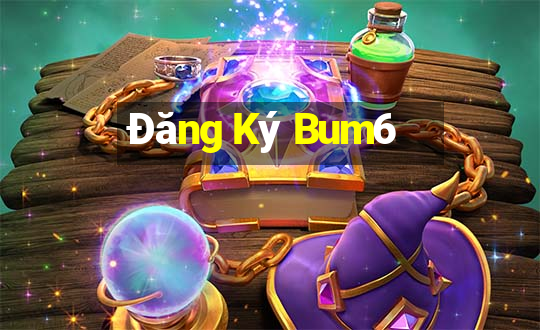 Đăng Ký Bum6