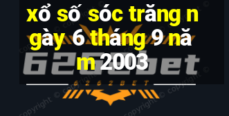 xổ số sóc trăng ngày 6 tháng 9 năm 2003