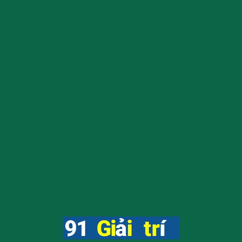 91 Giải trí Đăng ký Đăng nhập