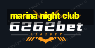 marina night club