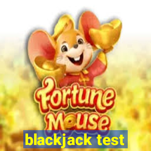 blackjack test