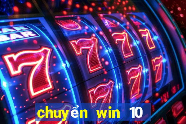 chuyển win 10 sang tiếng việt