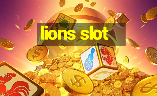 lions slot