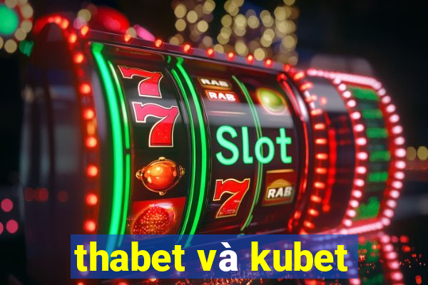 thabet và kubet