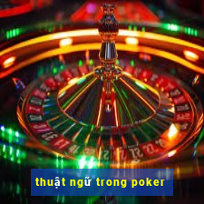 thuật ngữ trong poker