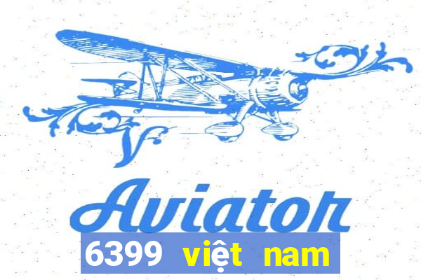 6399 việt nam xổ số