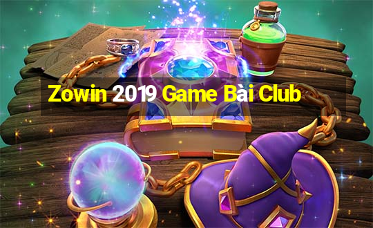 Zowin 2019 Game Bài Club