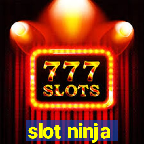 slot ninja