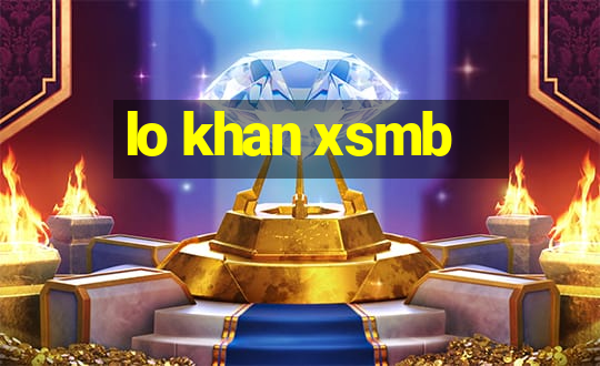 lo khan xsmb