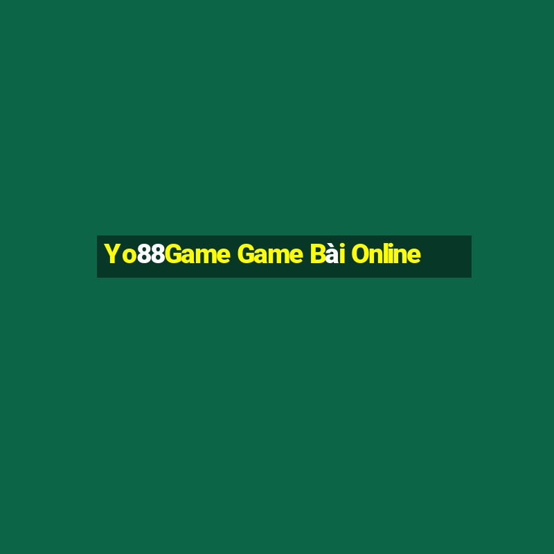 Yo88Game Game Bài Online