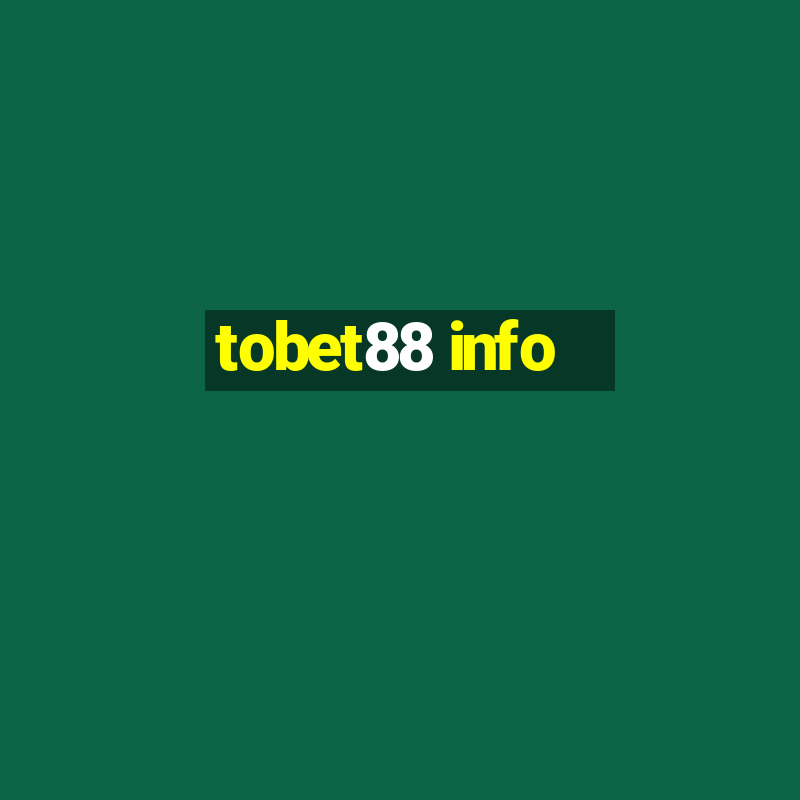 tobet88 info