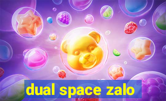 dual space zalo