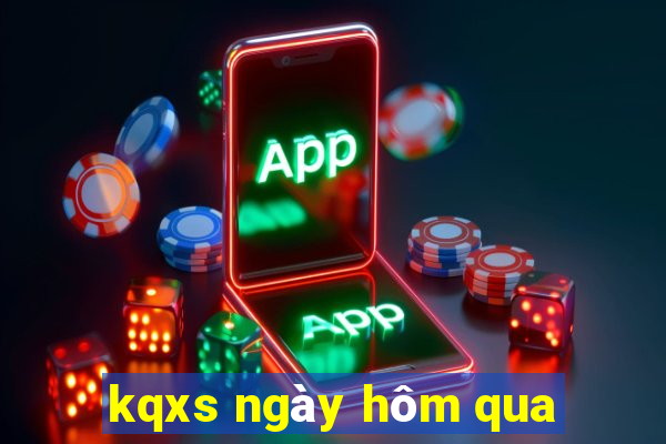 kqxs ngày hôm qua