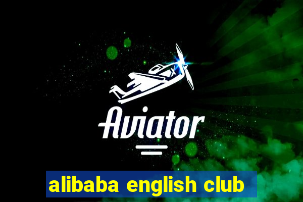 alibaba english club