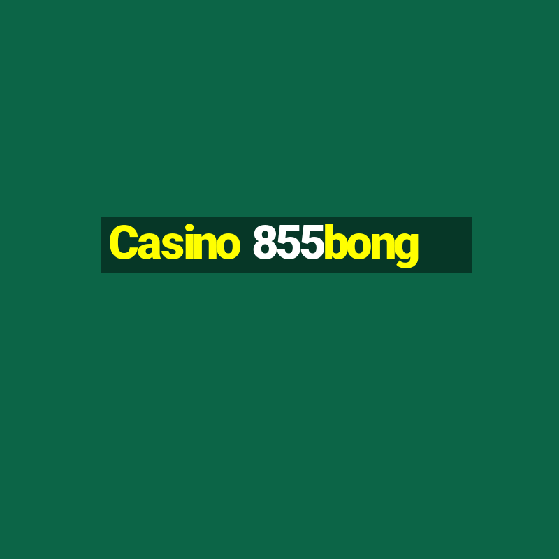 Casino 855bong