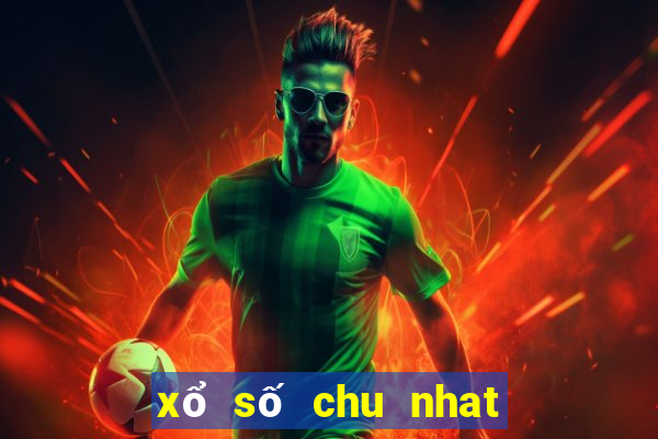 xổ số chu nhat hàng tuần