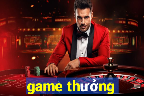 game thưởng