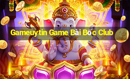 Gameuytin Game Bài Bốc Club