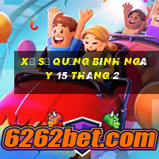 xổ số quảng bình ngày 15 tháng 2