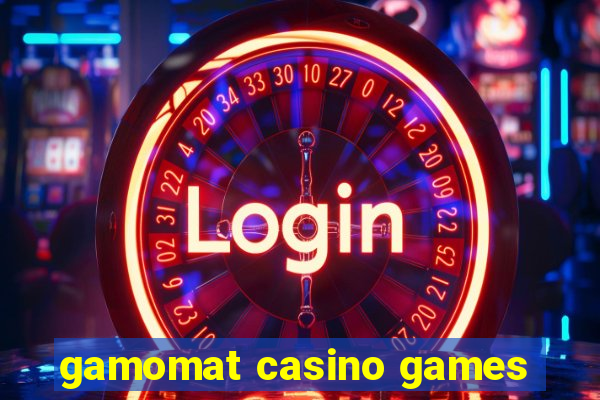 gamomat casino games