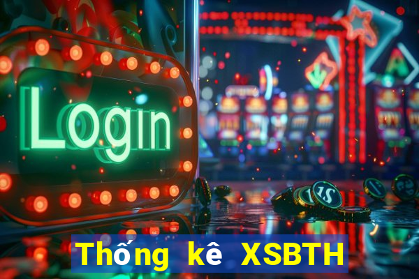 Thống kê XSBTH ngày 16