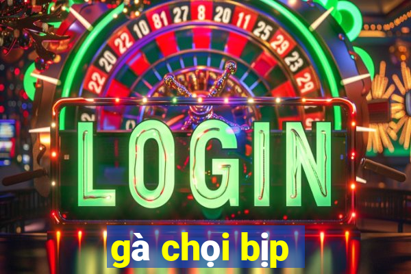 gà chọi bịp