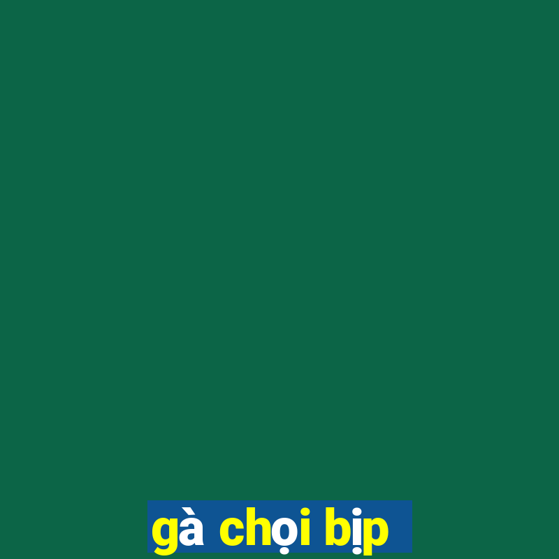 gà chọi bịp