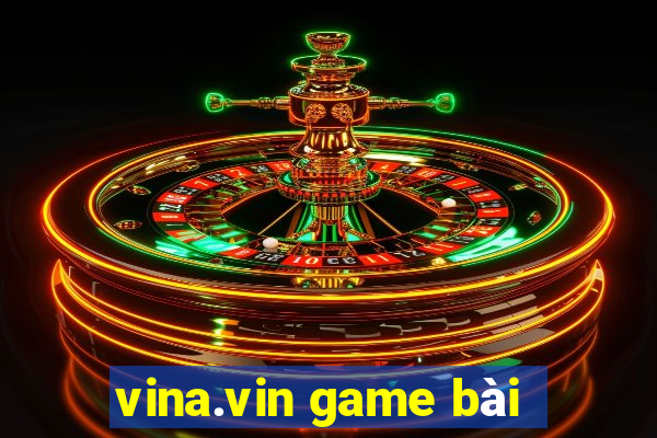 vina.vin game bài