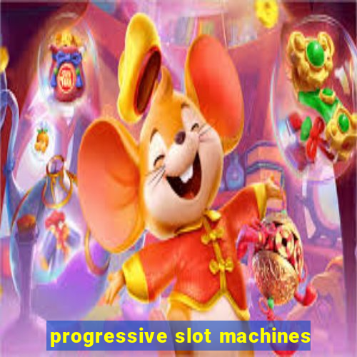 progressive slot machines