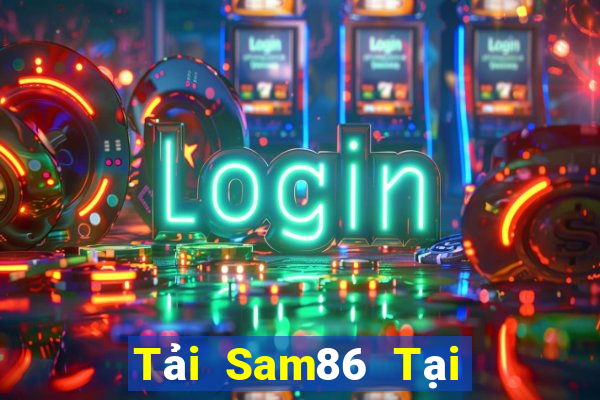 Tải Sam86 Tại Game Bài B52