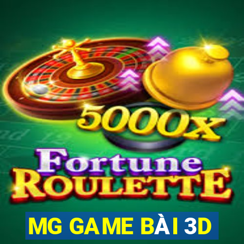 MG GAME BÀI 3D